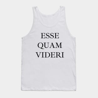 Esse quam videri Tank Top